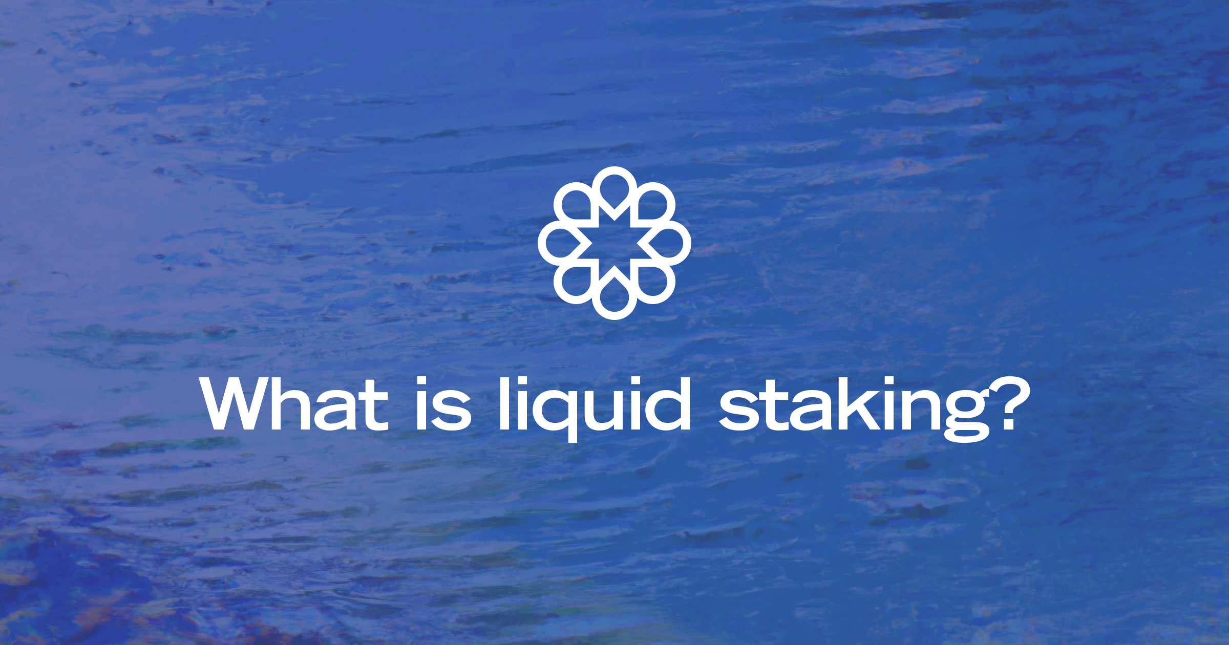 Liquid Staking in